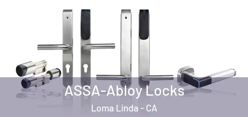  ASSA-Abloy Locks Loma Linda - CA